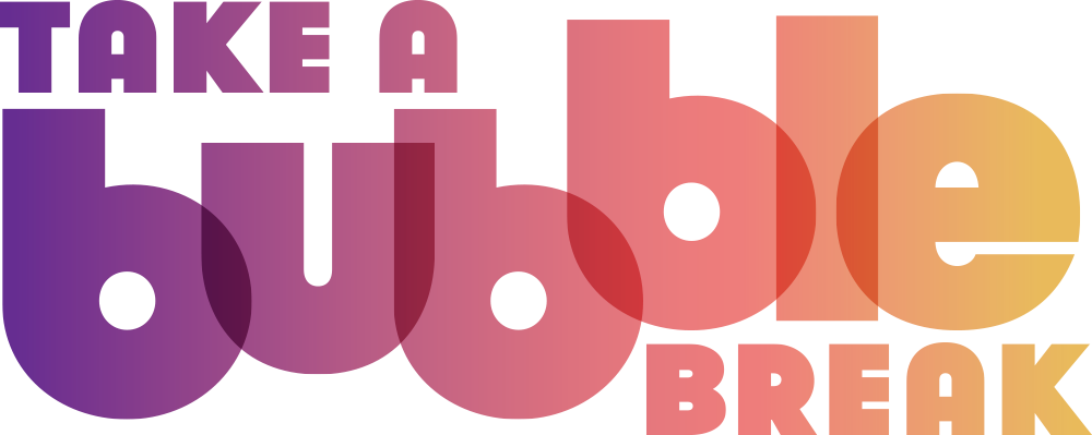 take-a-bubble-break